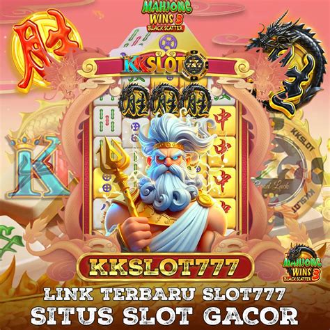 kkk slot 777 login|KKSLOT777: Situs Judi Online Link Alternatif Resmi Slot Gacor.